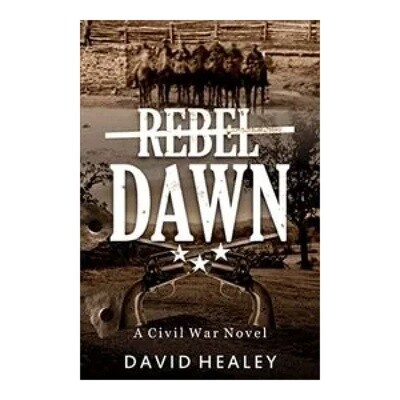 Rebel Dawn: A Civil War Novel