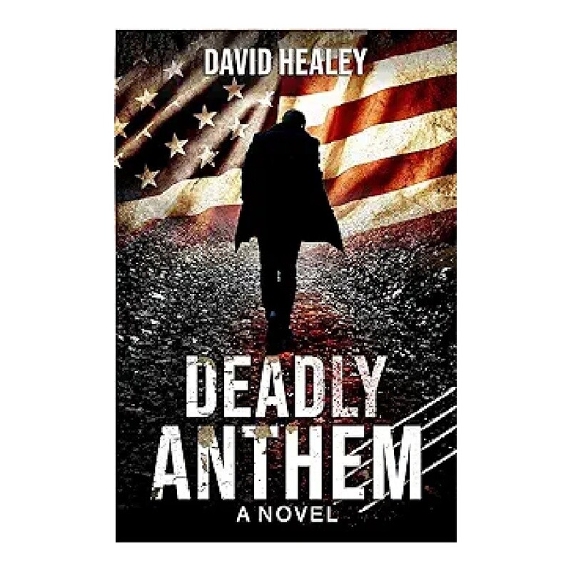 Deadly Anthem: A gripping historical mystery thriller about the Star-Spangled Banner