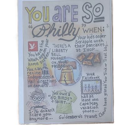 &quot;You are so Philly.&quot; New design card by artist D. J. Kelly