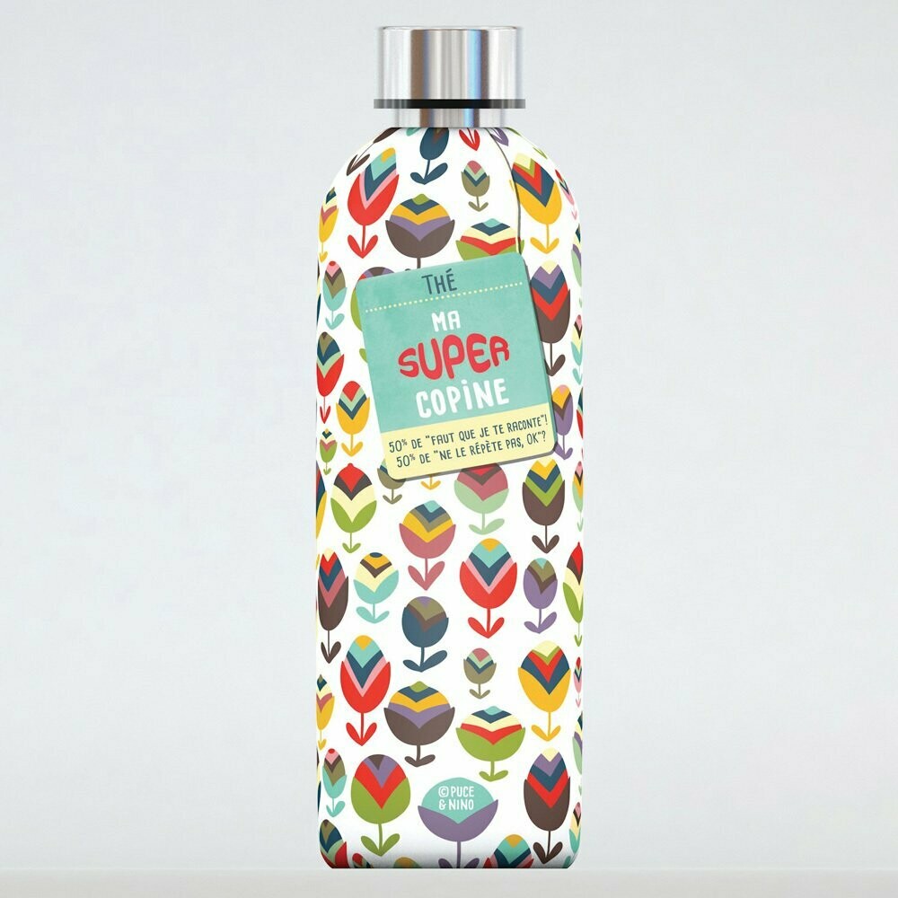 Bouteille isotherme 
"Super copine"