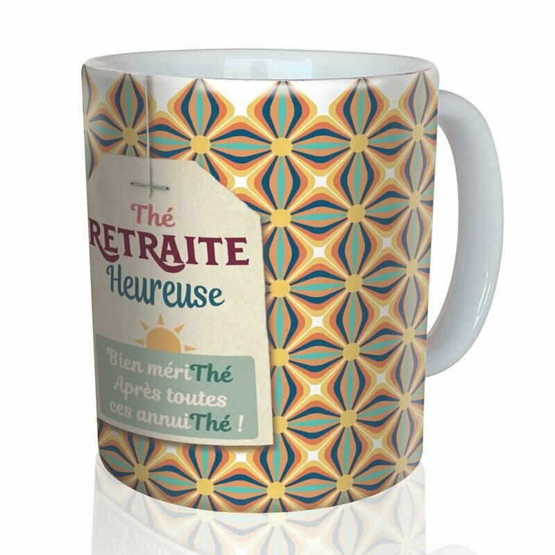 Mug "Thé retraite heureuse"