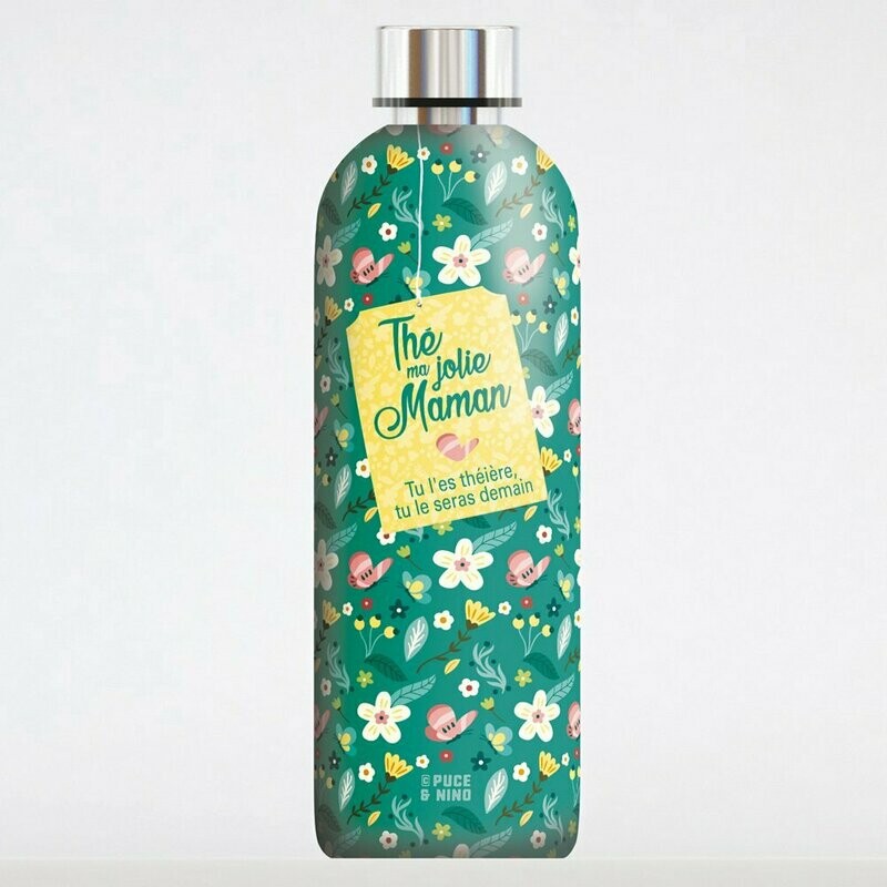 Bouteille isotherme 
"Thé ma jolie Maman"
