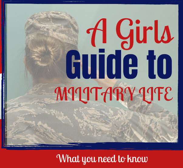 A Girls Guide to Military Life