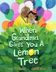 When Grandma Gives You a Lemon Tree NEW