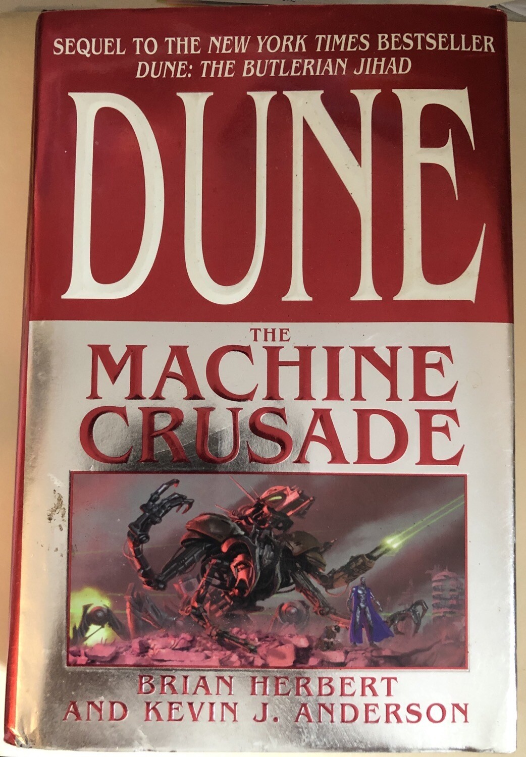 Dune: The Machine Crusade: Book Two of the Legends of Dune Trilogy - First Edition