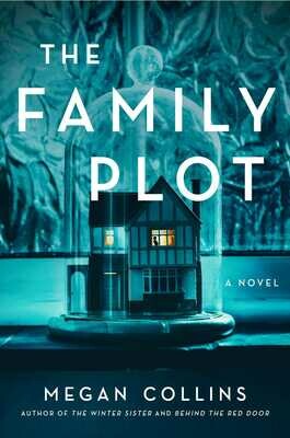 The Family Plot: A Novel NEW, Pre-order, Signed Bookplate The Family Plot: A Novel NEW, Pre-order, Signed Bookplate