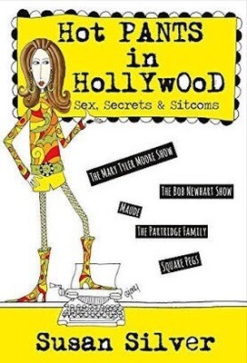 Hot Pants in Hollywood: Sex, Secrets & Sitcoms NEW, SIGNED