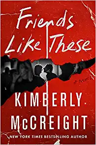 Friends Like These: A Novel NEW, SIGNED Friends Like These: A Novel NEW, SIGNED