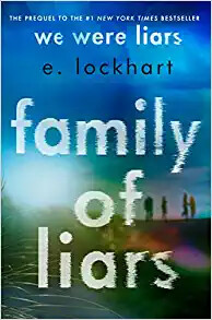 Family of Liars: The Prequel to We Were Liars NEW