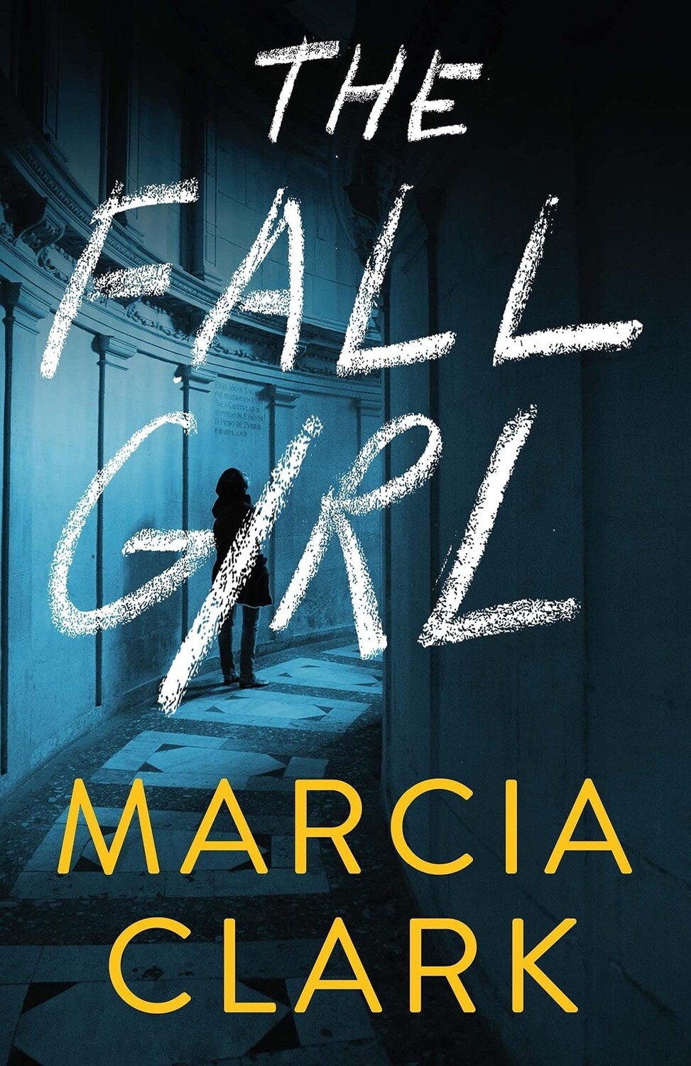 The Fall Girl by Marcia Clark 
NEW, Pre-order