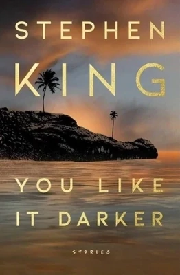 You Like It Darker: Stories NEW, Pre-order You Like It Darker: Stories NEW, Pre-order