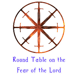 8. Round Table on the Fear of the Lord 8. Round Table on the Fear of the Lord