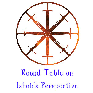 7. Round Table on Ishah's Perspective