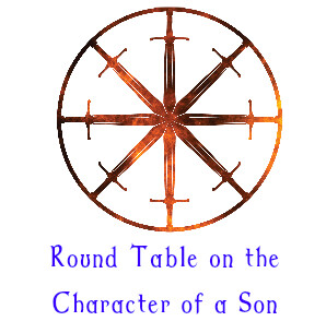 10. Round Table on The Character of a Son 10. Round Table on The Character of a Son