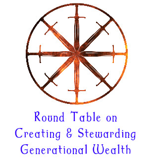 16. Round Table on Creating & Stewarding Generational Wealth 16. Round Table on Creating & Stewarding Generational Wealth