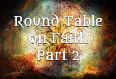 57. Round Table on Faith (Part 2)