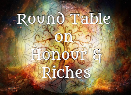 58. Round Table on Honour & Riches