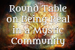 59. Round Table on Being Real in a Mystic Community