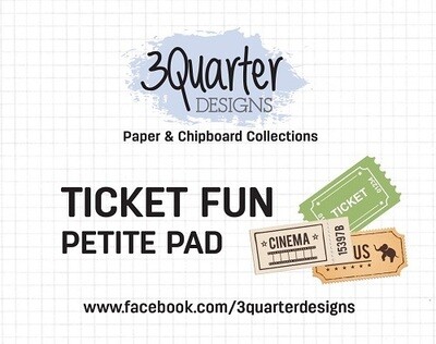 3 Quarter Designs - Petite Pad - Ticket Fun
