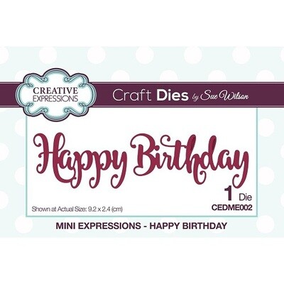 Creative Expressions - Craft Dies By Sue Wilson - Mini Expressions - Happy Birthday - CEDME002