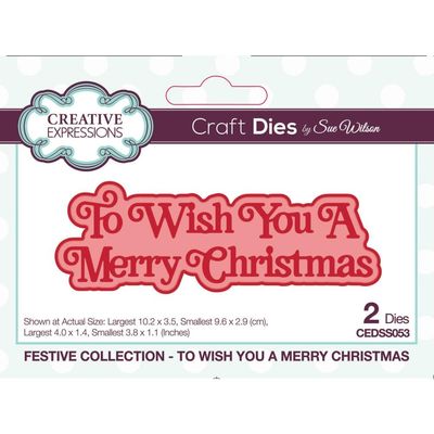 Creative Expressions &amp; Sue Wilson - Shadowed Sentiment Die - Mini Expression - To Wish You A Merry Christmas - CEDSS053 - 2 pcs