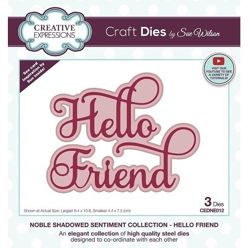 Creative Expressions &amp; Sue Wilson - Shadowed Sentiment Die - Hello Friend - CEDNE012 - 3 pcs