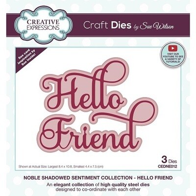 Creative Expressions &amp; Sue Wilson - Shadowed Sentiment Die - Hello Friend - CEDNE012 - 3 pcs