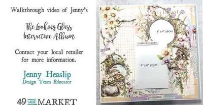 49 &amp; Market - Looking Glass Collection - 12 x 12 Interactive Album by Jenny Heaslip complete with instructions (Zip File) &amp; You Tube Link. Please do not add to this order with other items - Pre Order