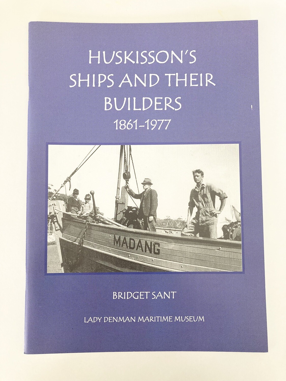 Huskisson&#39;s Ships and their Builders