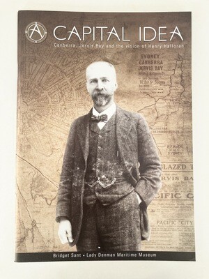 Capital Idea: Canberra, Jervis Bay and the Vision of Henry Halloran