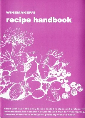 Massaccesi, Raymond. Winemaker's Recipe Handbook. 1976.