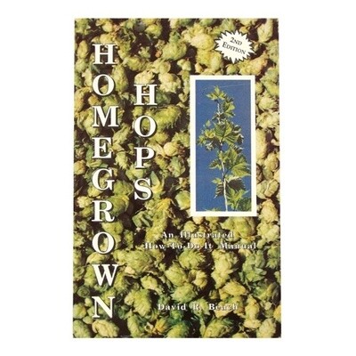 Beach, David R. Homegrown Hops: An illustrated how-to-do-it manual (Second Edition). 2014.