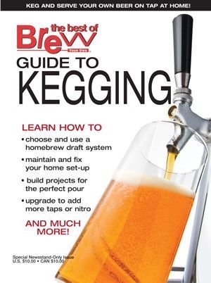 Brew Your Own. The Best of Brew Your Own: Guide to Kegging
