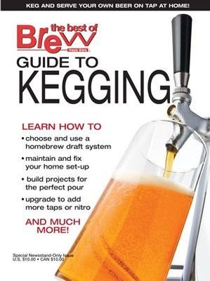 Brew Your Own. The Best of Brew Your Own: Guide to Kegging