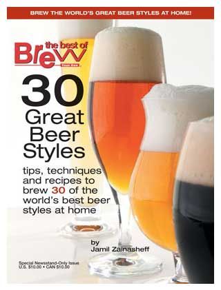 Brew Your Own. The Best of Brew Your Own: 30 Great Beer Styles.