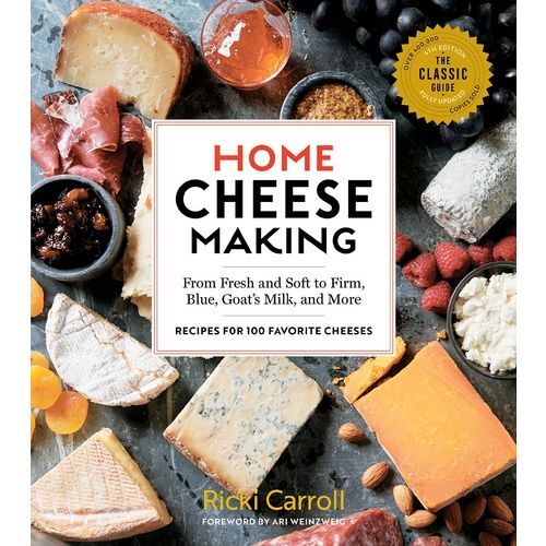 Carroll, Ricki. Home Cheese Making. 2018.