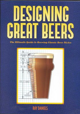 Daniels, Ray. Designing Great Beers. 2000.