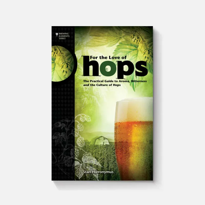 Hieronymus, Stan. For the Love of Hops. 2012.