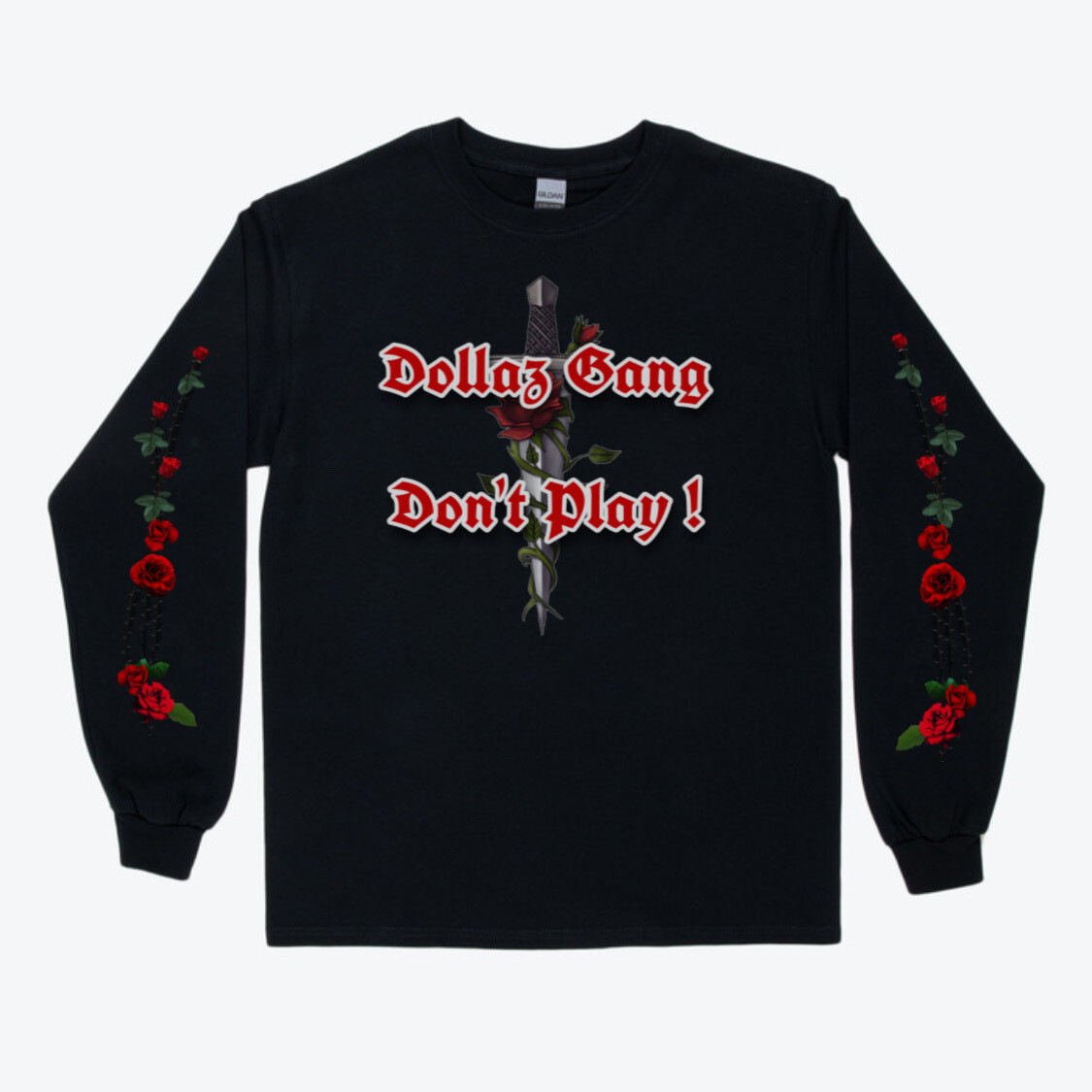 DOLLAZ GANG DONT PLAY long sleeve