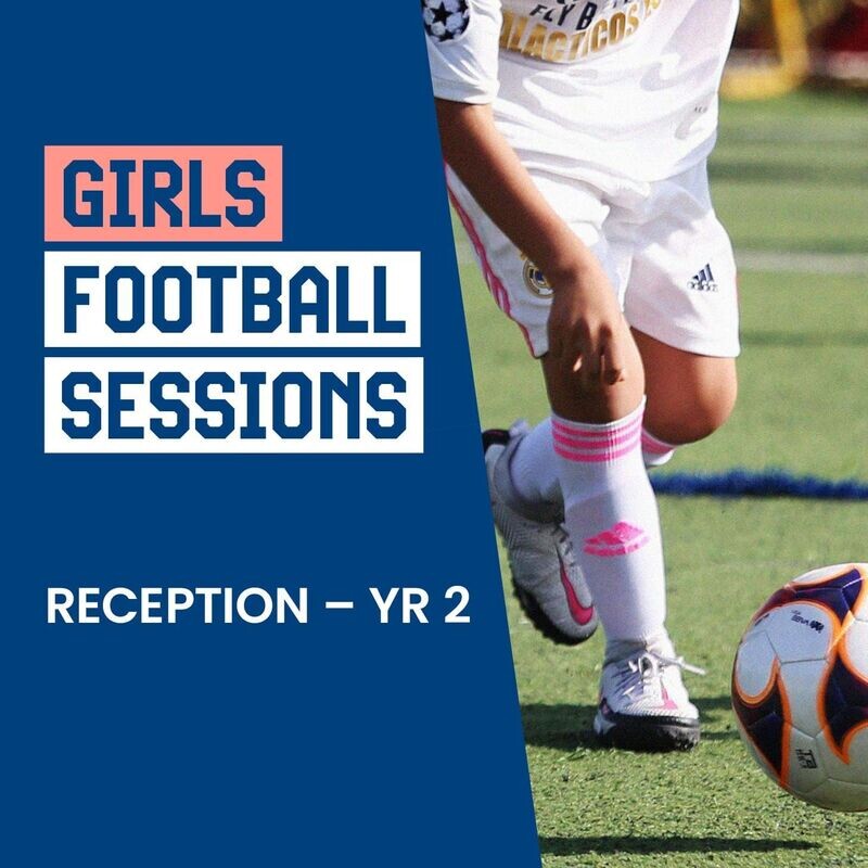 Girls Football (Reception - YR2) Saturday 14th, 21st, 28th June