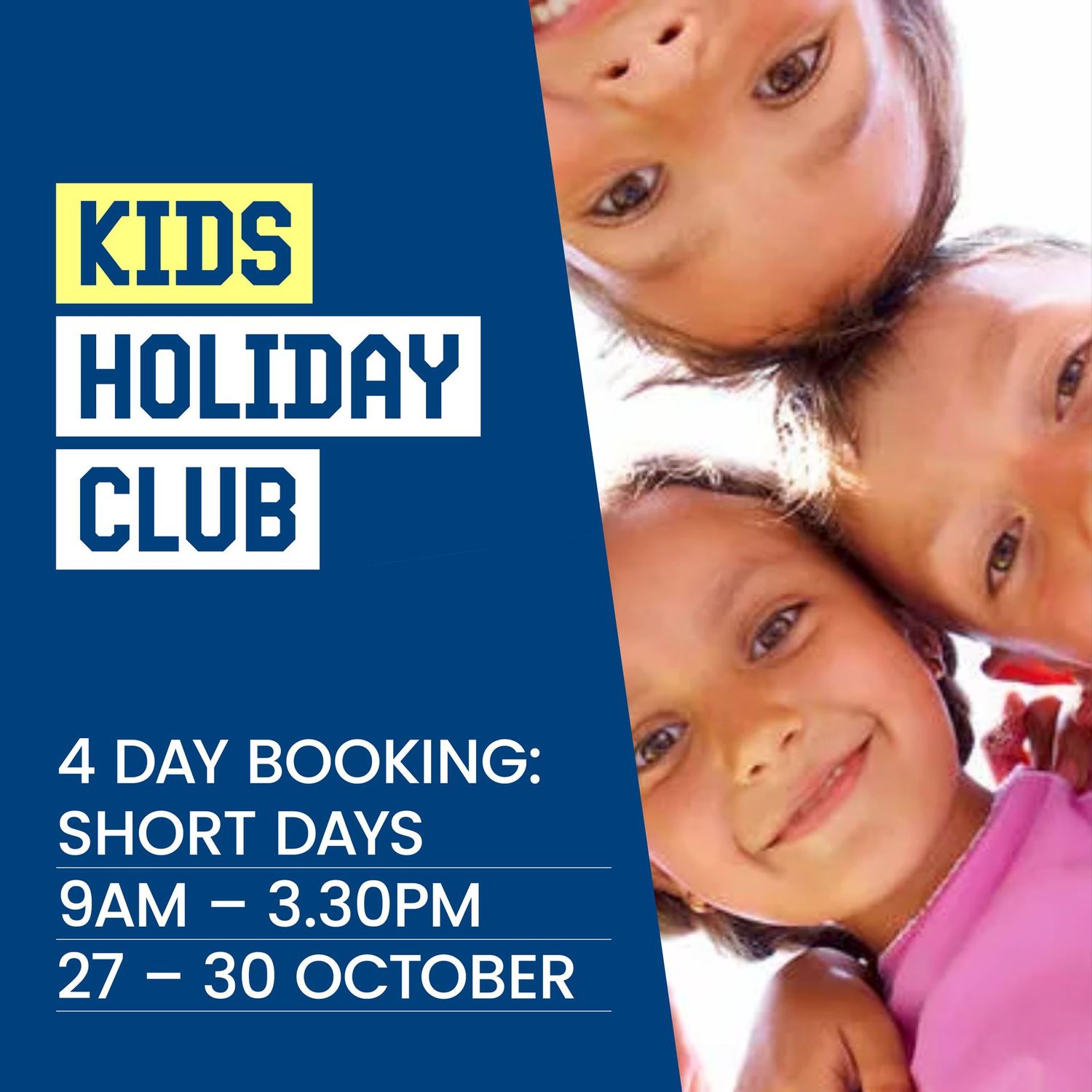 OCTOBER Half Term Holiday Club (4 Day Booking/Short Days)
