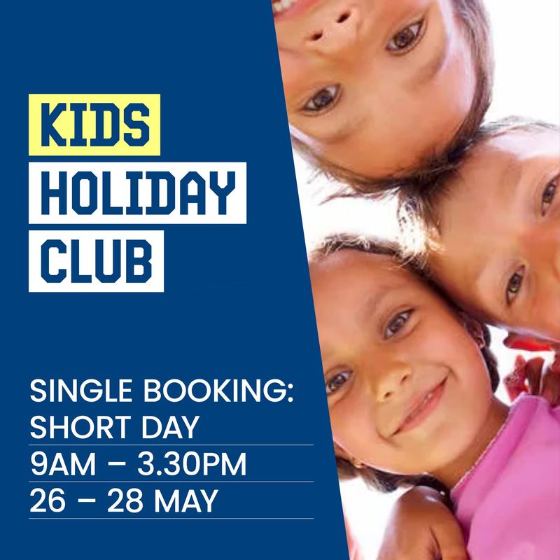 MAY Holiday Club – SHORT DAY