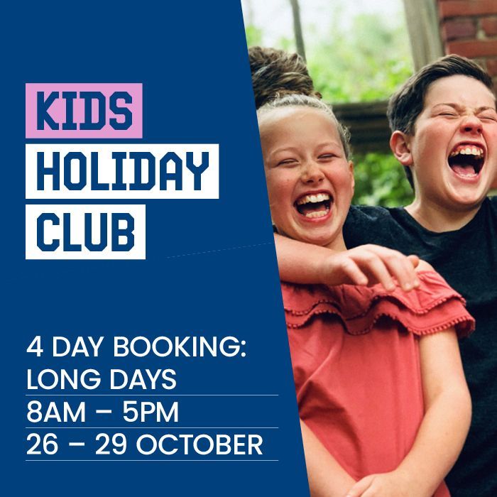 OCTOBER Holiday Club (4 Day Booking/Long Days) OCTOBER Holiday Club (4 Day Booking/Long Days)