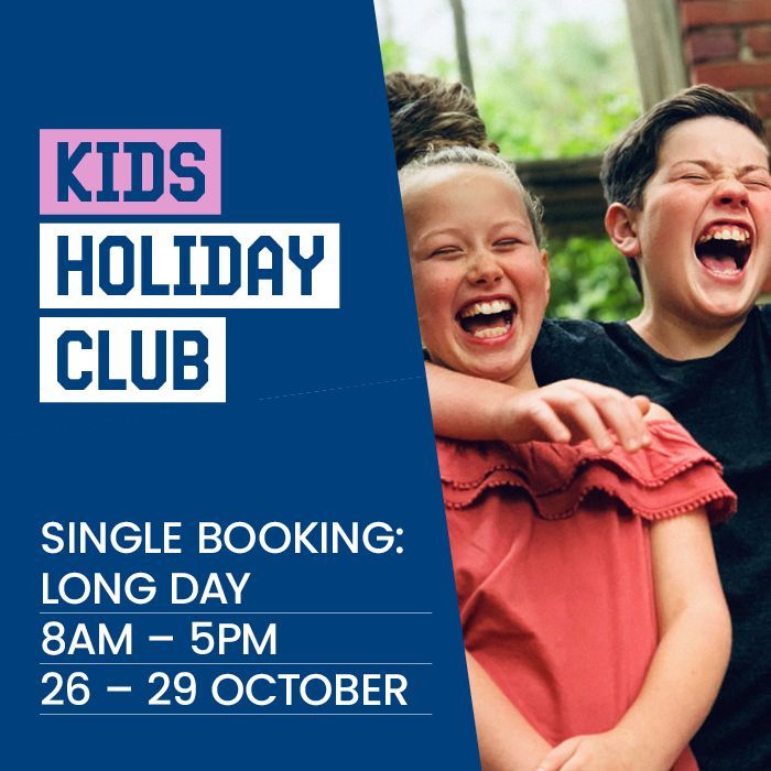 OCTOBER Holiday Club - LONG DAY OCTOBER Holiday Club - LONG DAY