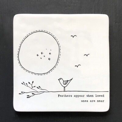 East of India Ceramic Coaster - Feathers Appear When Loved Ones Are Near