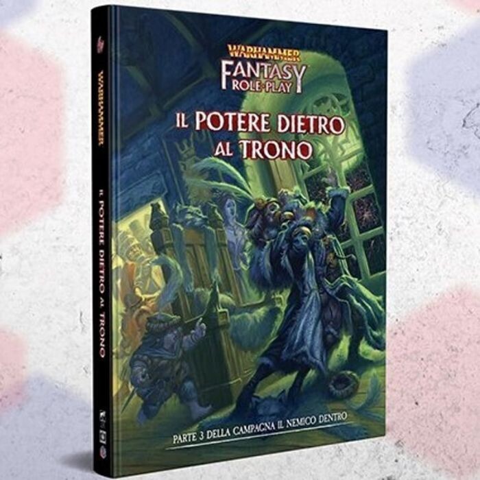 Warhammer Fantasy Roleplay 4ed: Il Potere dietro al Trono
-dal 31/08/2022