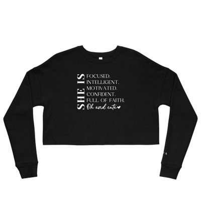 She Is Cropped Sweatshirt