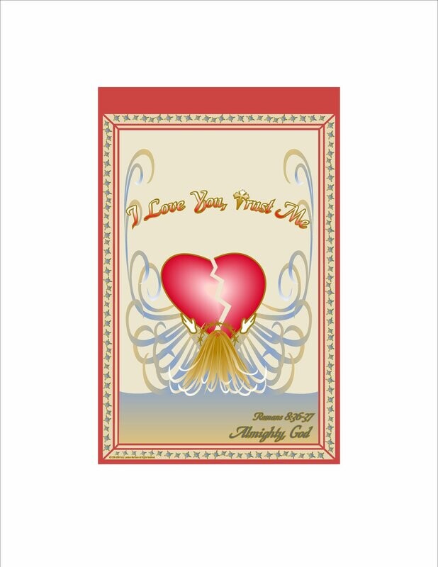 (Special order only)I lOVE YOU- TRUST ME