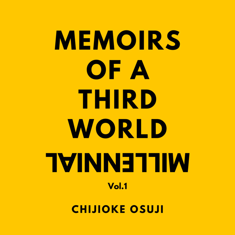 Memoirs Of A Third World Millennial
