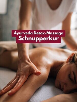 Ayurveda Detox-Massage-Schnupperkur (mit 3 Anwendungen)